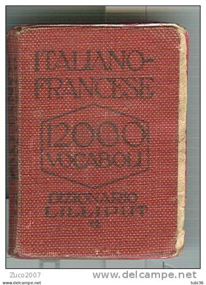 DIZIONARIO  LILLIPUT , ITALIANO - FRANCESE, FORMATO  5 X 3,5 X 1,2. - Wörterbücher