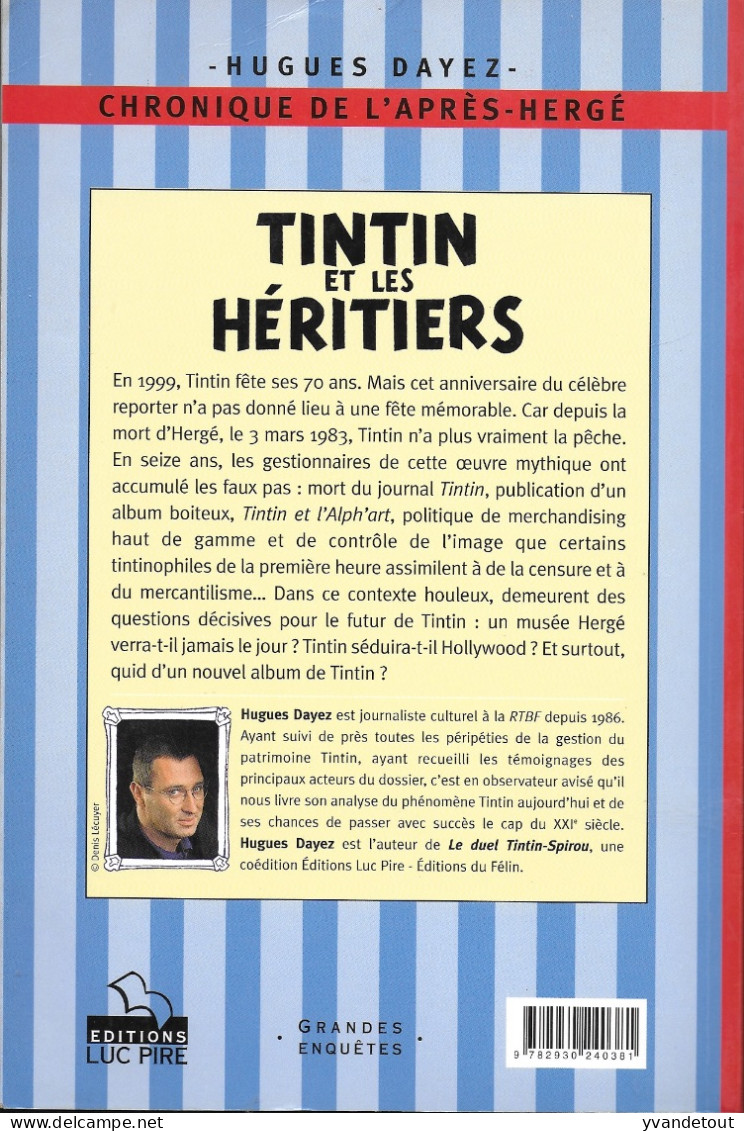 Tintin Et Les Héritiers. Hugues Dayez. Hergé. Epuisé. - Hergé