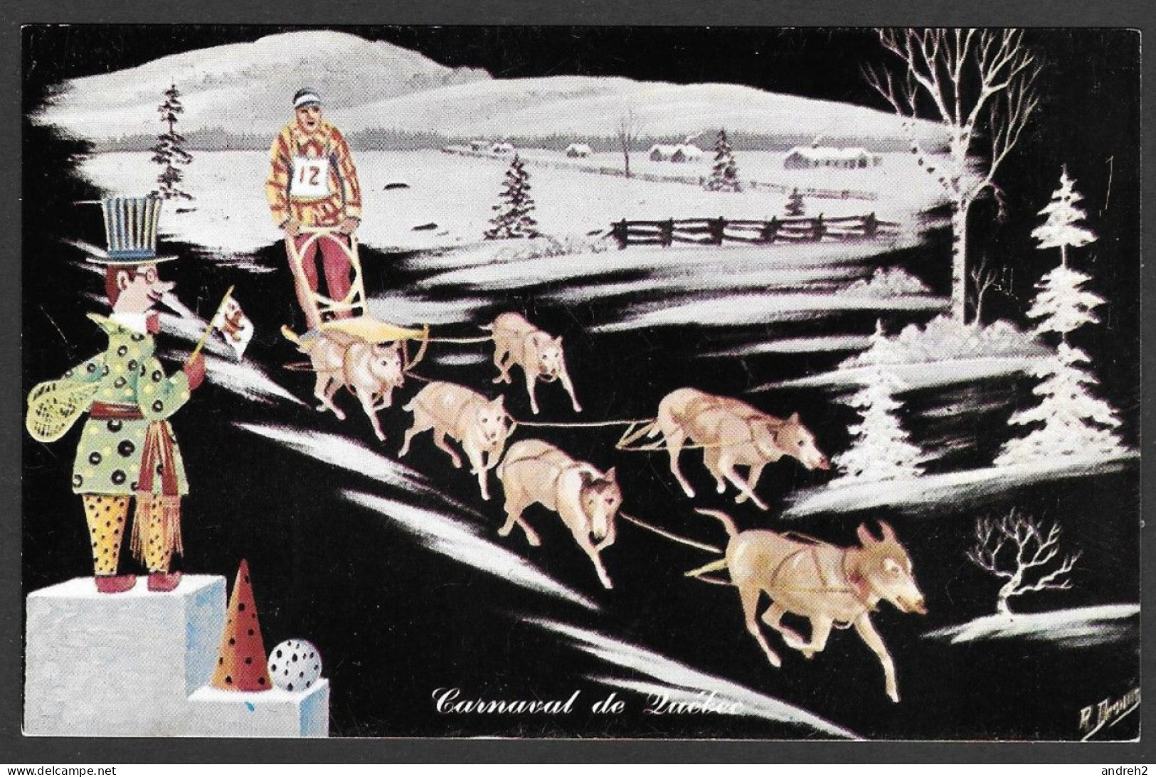 Québec - La Cité -  Carnaval De Québec - La Course De Chiens - Uncirculated  Non Circuler - Par Rolland Drouin - Québec - La Cité