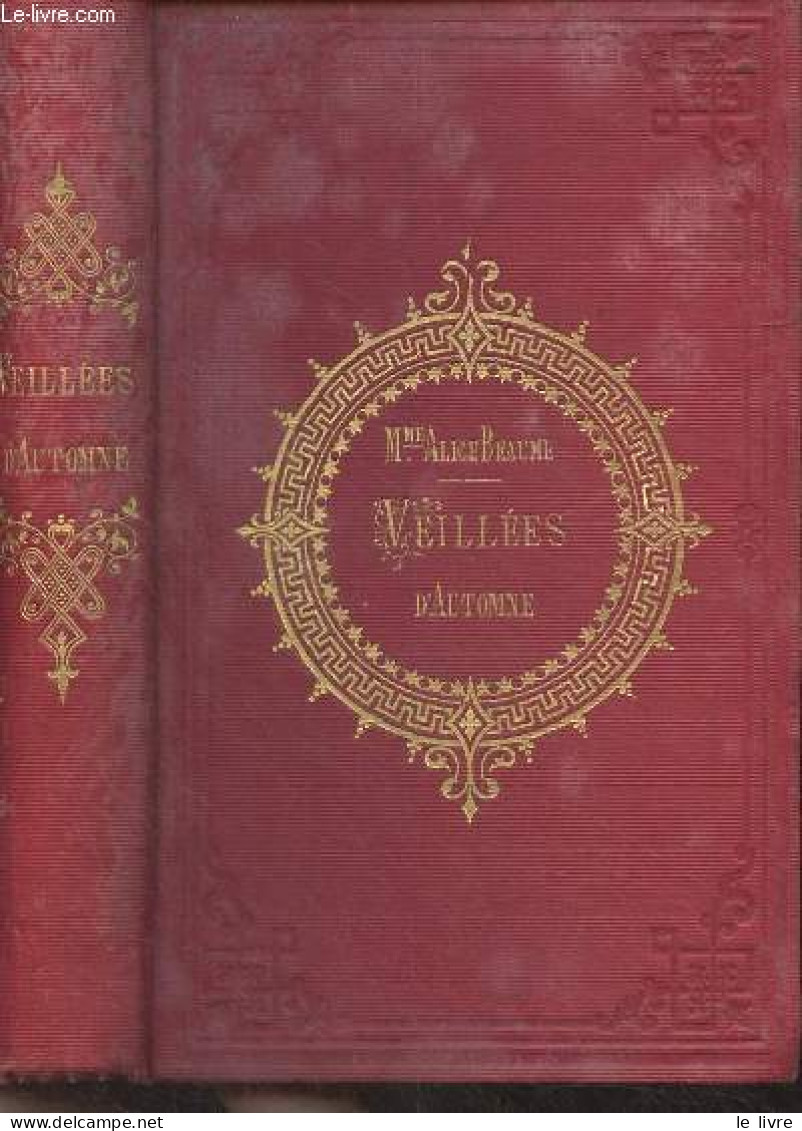 Veillées D'automne, Récits Pour L'adolescence - Mme Beaume Alice - 1867 - Valérian