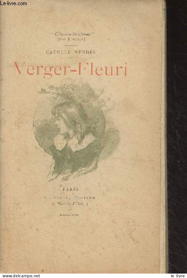 Verger-Fleuri - "Collection Guillaume" - Mendès Catulle - 1894 - Valérian