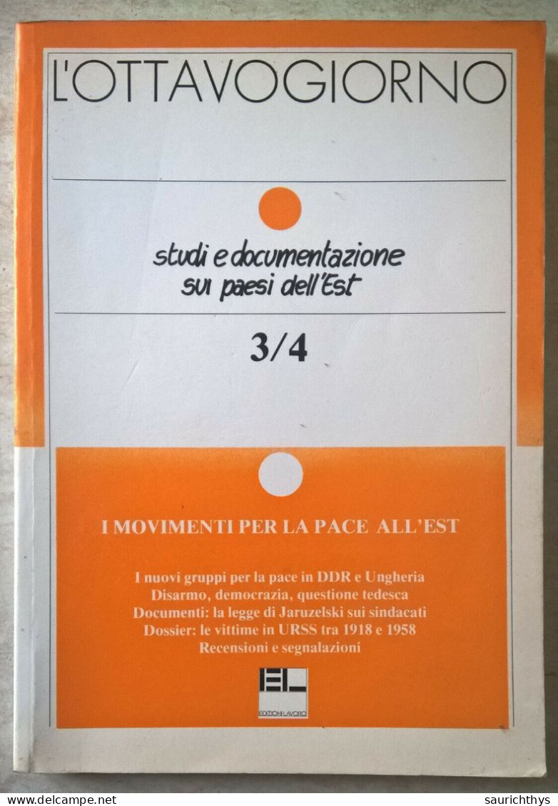 L'ottavo Giorno Studi E Documentazione Sui Paesi Dell'est 1983 Le Vittime In URSS DDR Ungheria PCI Comunismo - Society, Politics & Economy