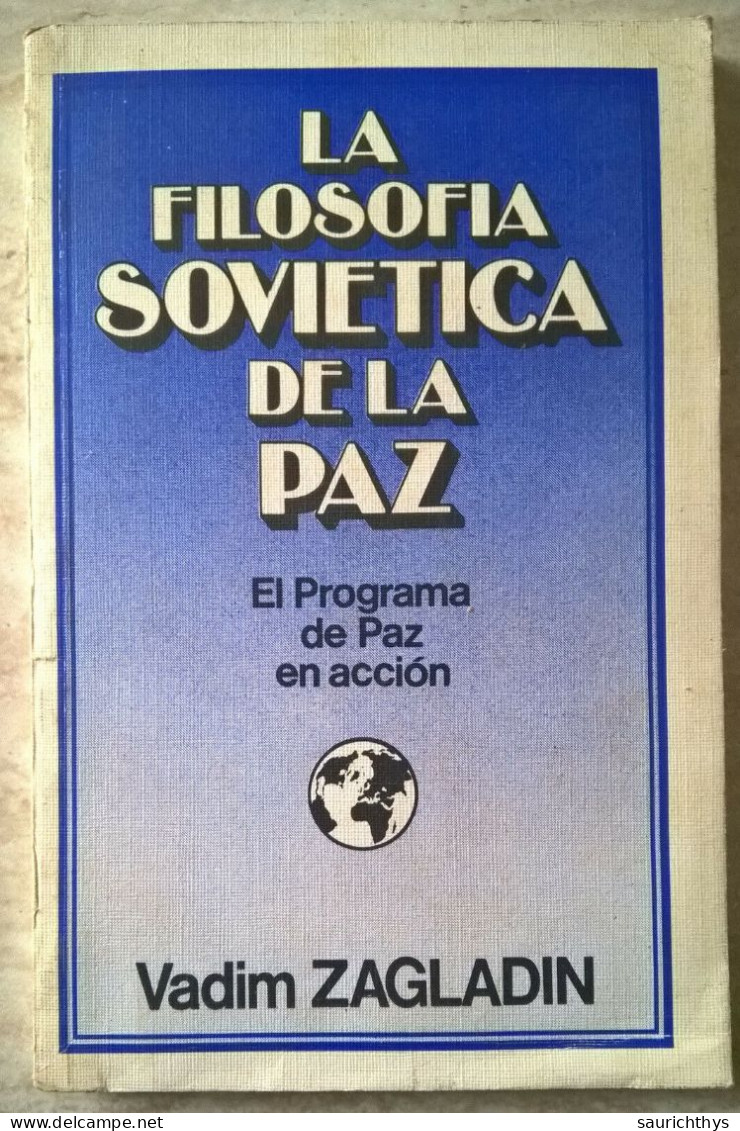 Vadim Zagladin - La Filosofia Sovietica De La Paz - El Programa De Paz En Accion - Sociedad, Política, Economía