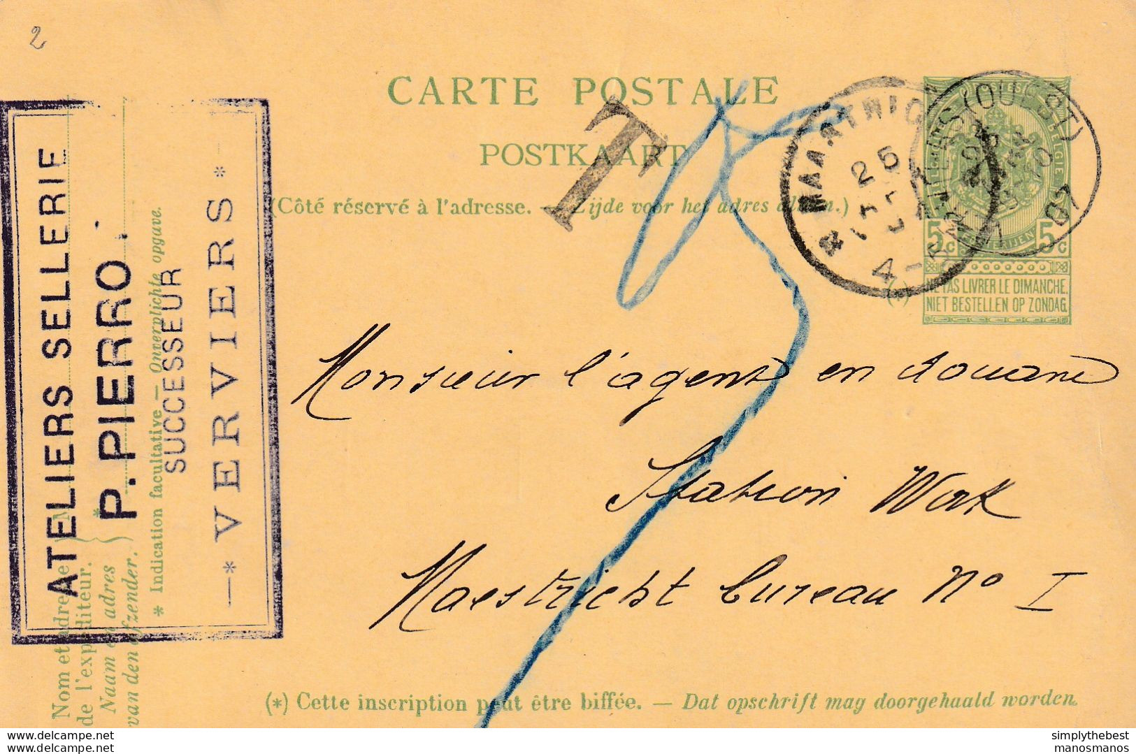 DDX 657 --  Entier Postal Armoiries VERVIERS 1907 Vers MAESTRICHT - Taxé 5 Cents - Cachet Ateliers De Sellerie Pierrot - Cartes Postales 1871-1909