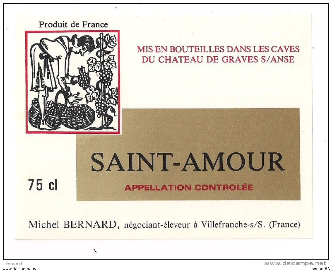 Etiquette  Beaujolais SAINT-AMOUR - Mis En Bouteilles Au Château De Graves S/Anse - M.Bernard à Villefranche - - Beaujolais