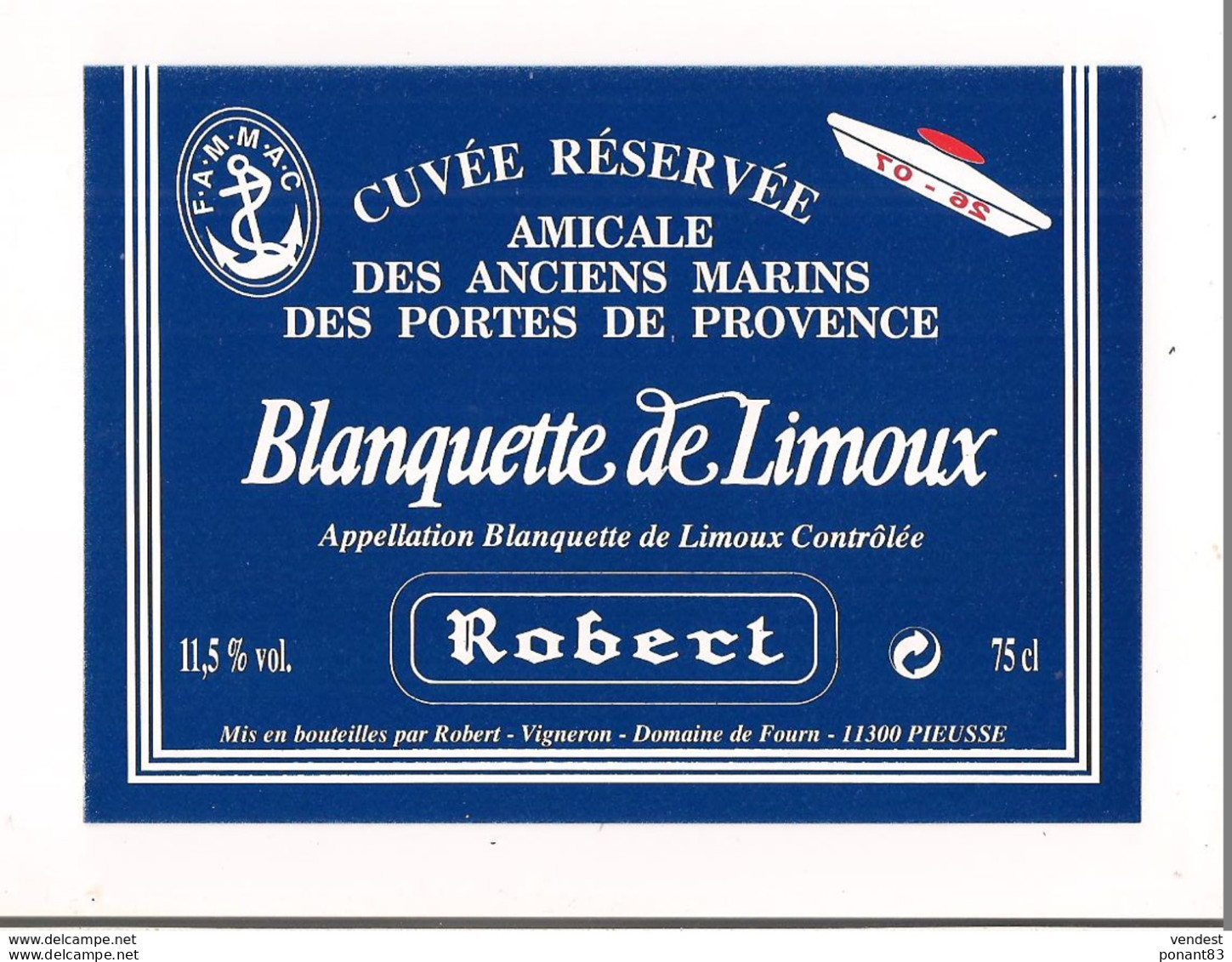Etiquette Blanquette De Limoux - Cuvée Réservée Amicale Des Anciens Marins  Des Portes De Provence - Robert - - Weisswein