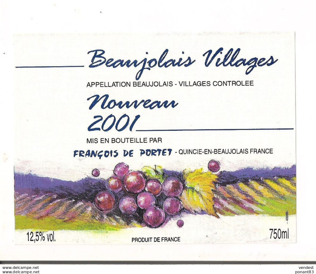 Etiquette  Beaujolais Villages Nouveau 2001 - François De Portet à Quincié - - Beaujolais