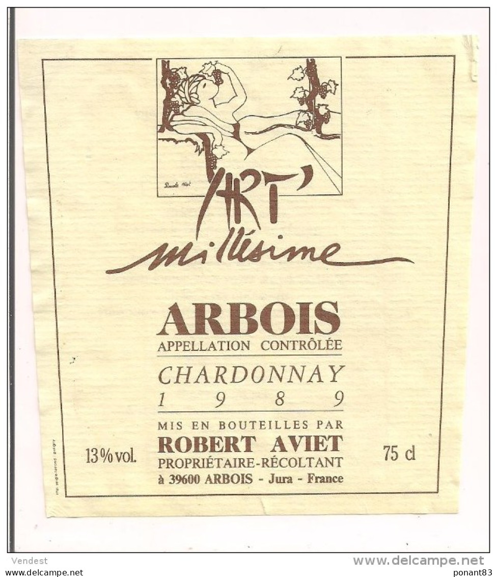 Etiquette Vin D'ARBOIS  Chardonnay 1989 " Art'Millésime " - Robert Aviet - Dessin Pascale Aviet - - White Wines