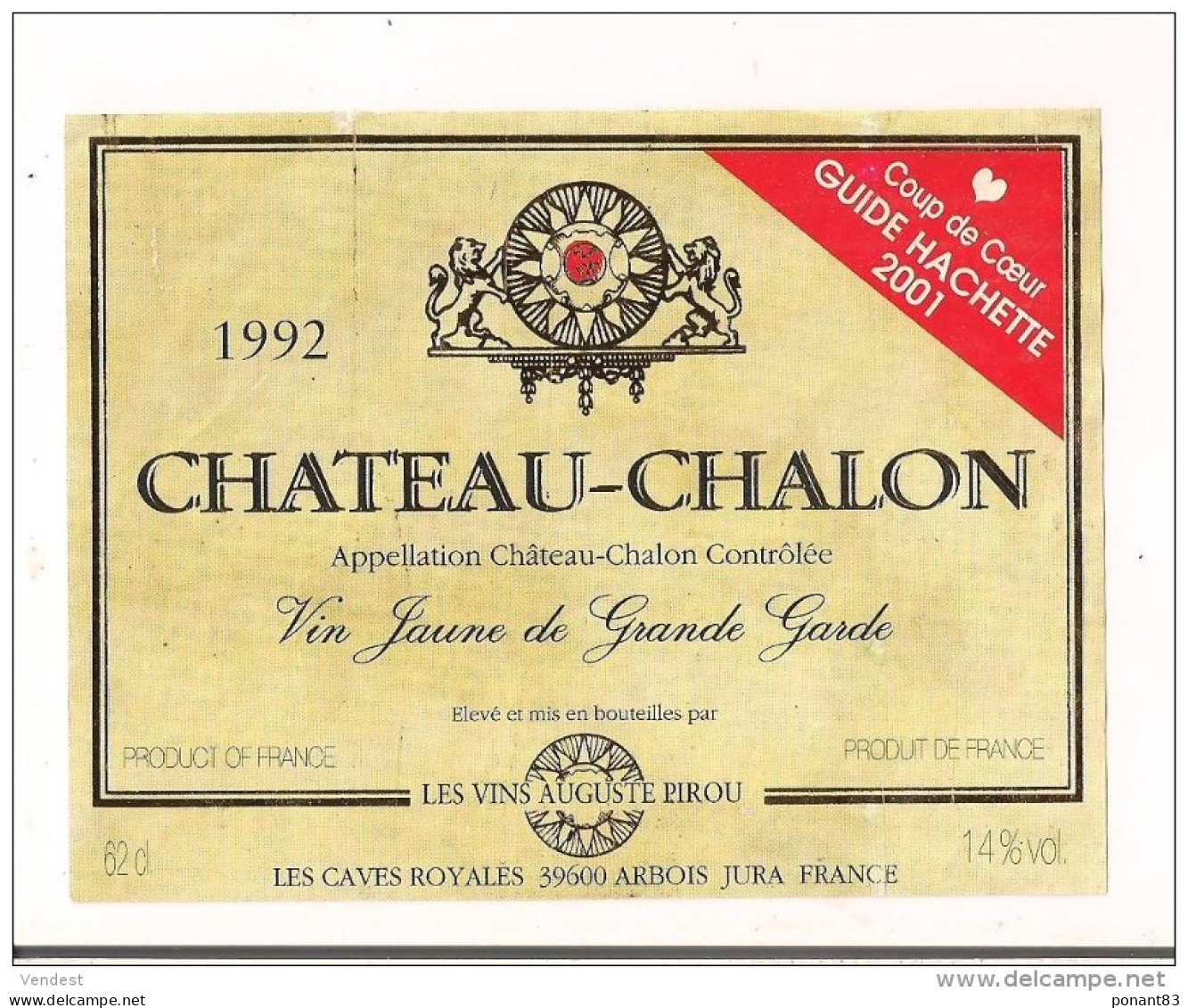 Etiquette Vin D'ARBOIS  CHATEAU-CHALON 1992 -vin Jaune De Grande Garde - Coup De Coeur Hachette 2001 - Décollée - - Weisswein