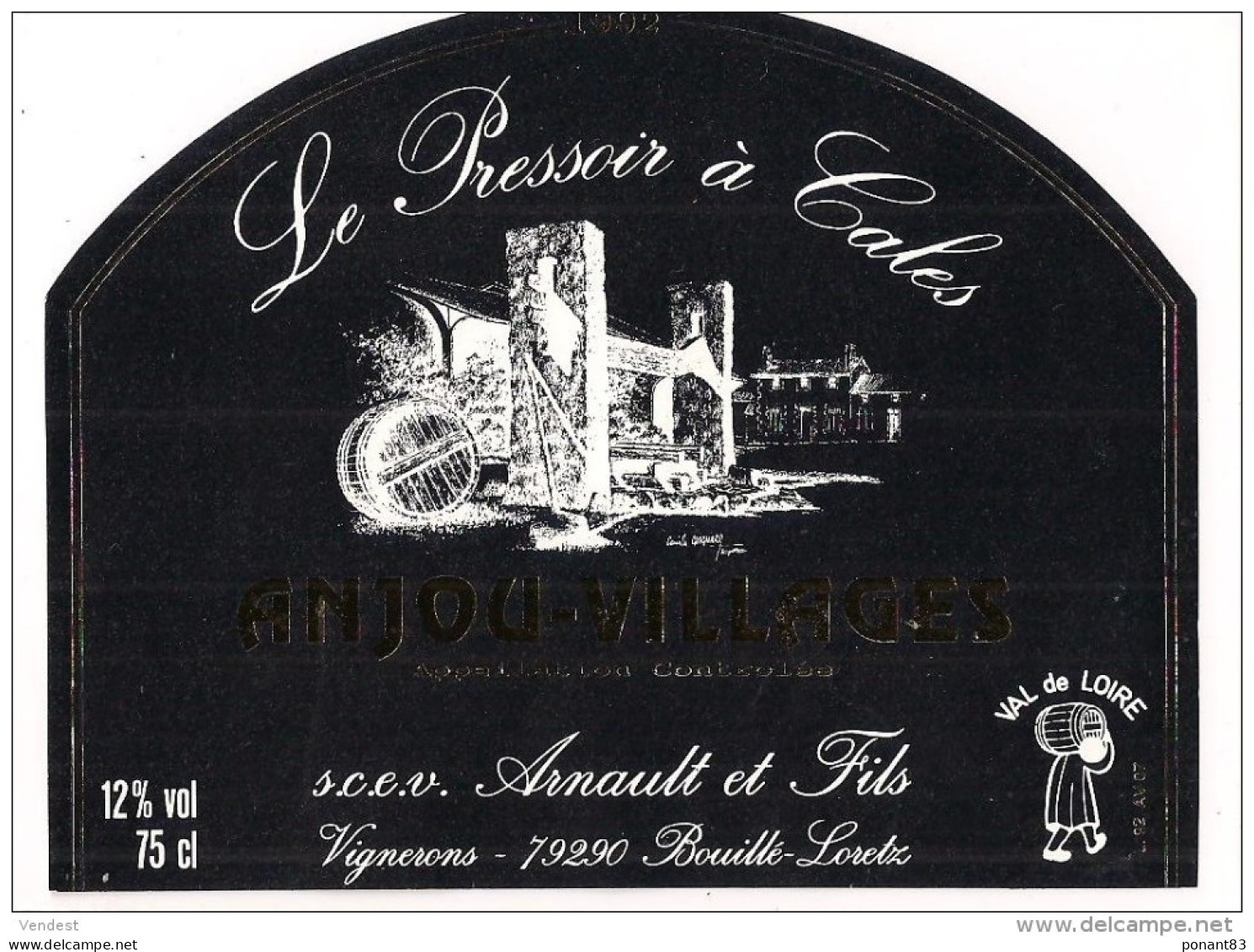 Etiquette  Vin D' ANJOU  Villages 1992 " Le Pressoir à Cales " Arnault Et Fils à Bouillé Loretz - - Collections, Lots & Séries