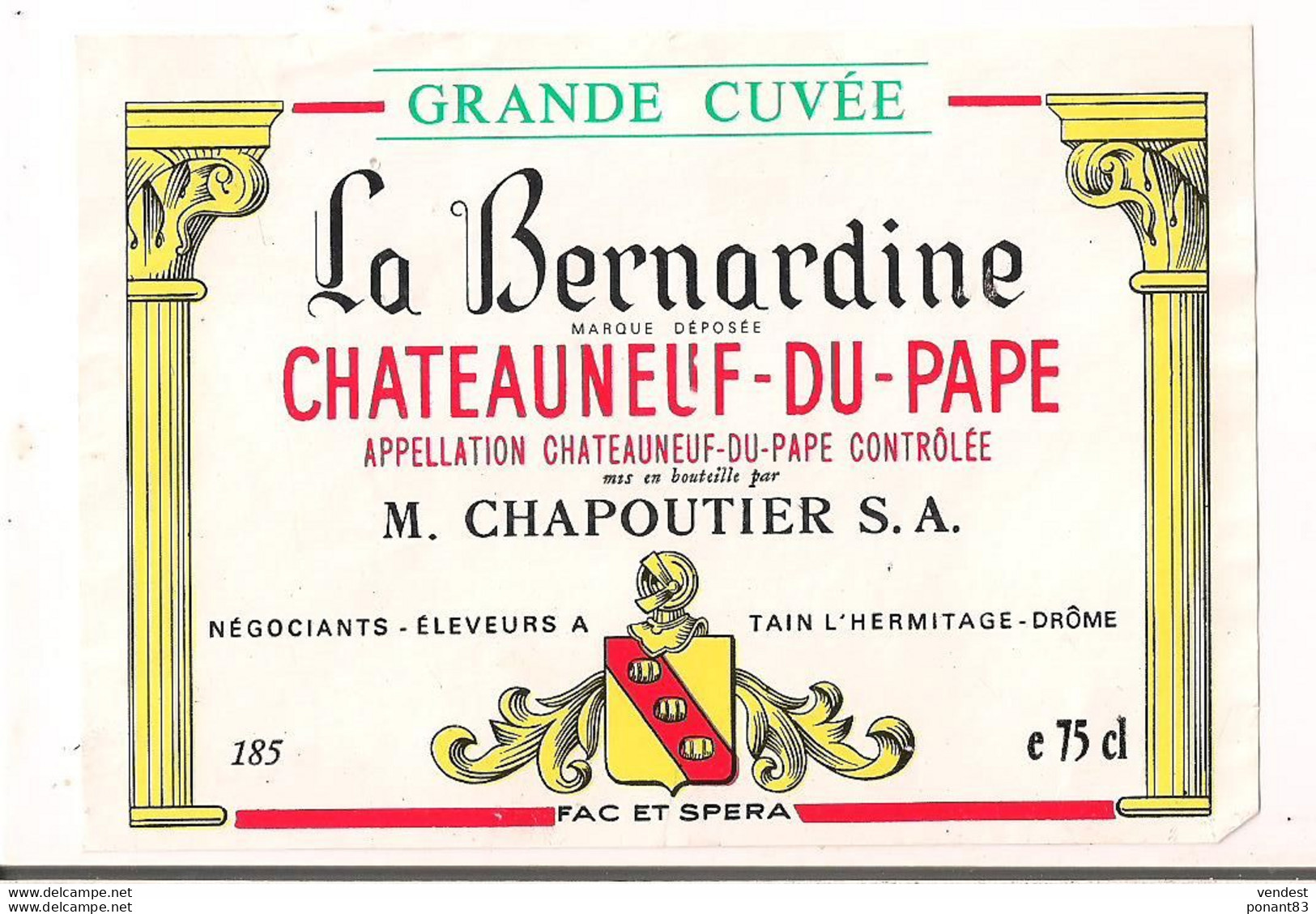 Etiquette Chateauneuf Du Pape " La Bernardine " Grande Cuvée - M.Chapoutier S.A. à Tain L'Hermitage - - Côtes Du Rhône