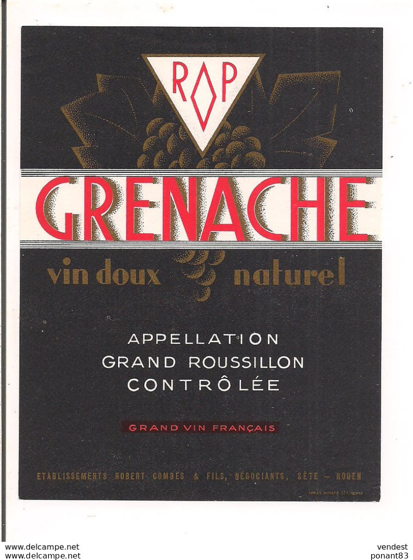 étiquette Grenache  Appellation Grand Roussillon Contrôlée - Vin Doux Naturel - Robert Combes&Fils, Sète - - Languedoc-Roussillon