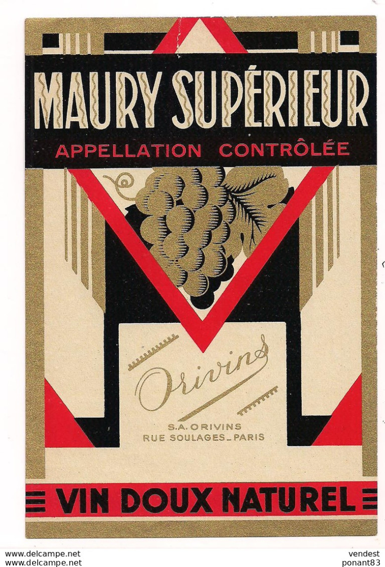 étiquette  Maury Supérieur - Vin Doux Naturel - SA Orivins, Rue Soulages à Paris - - Languedoc-Roussillon