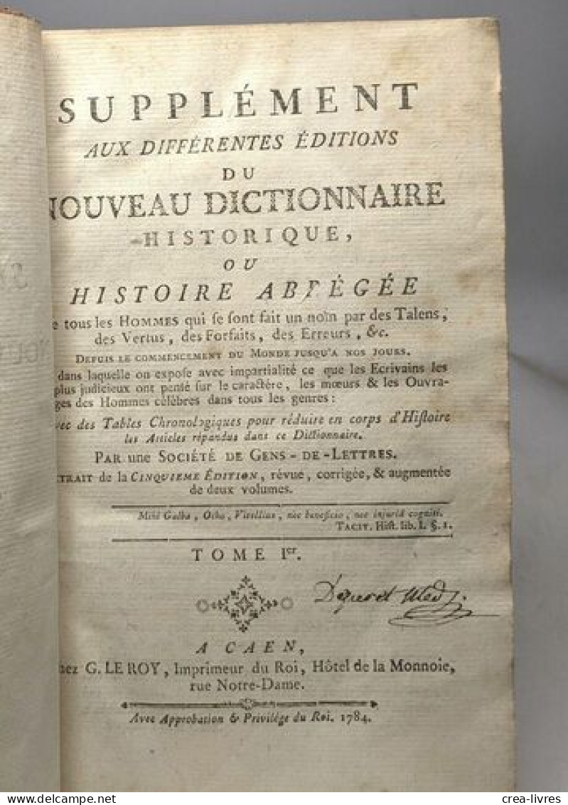 Supplément Aux Différentes éditions Du Nouveau Dictionnaire Historique Ou Histoire Abrégée - TOME PREMIER - Dictionnaires