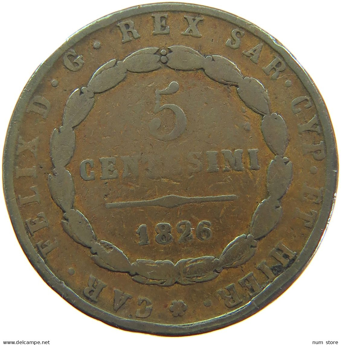 ITALY STATES SARDINIA 5 CENTESIMI 1826 CARLO FELICE 1821-1831 #MA 067753 - Italian Piedmont-Sardinia-Savoie