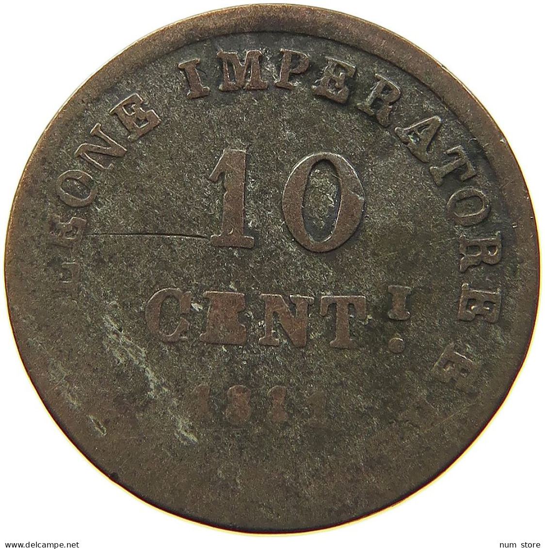 ITALY STATES NAPOLEON I. 10 CENTESIMI 1811 M NAPOLEON I. (1804-1814, 1815) #MA 100763 - Napoléonniennes