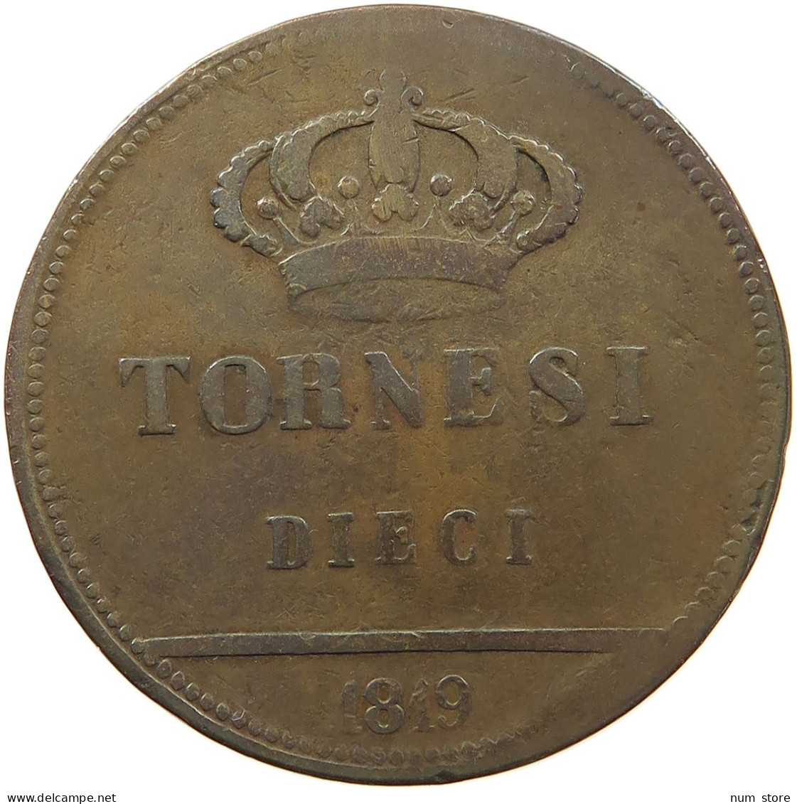 ITALY STATES SICILY NAPLES 10 TORNESI 1819 FERDINAND I. 1816-1825 #MA 059643 - Naples & Sicile