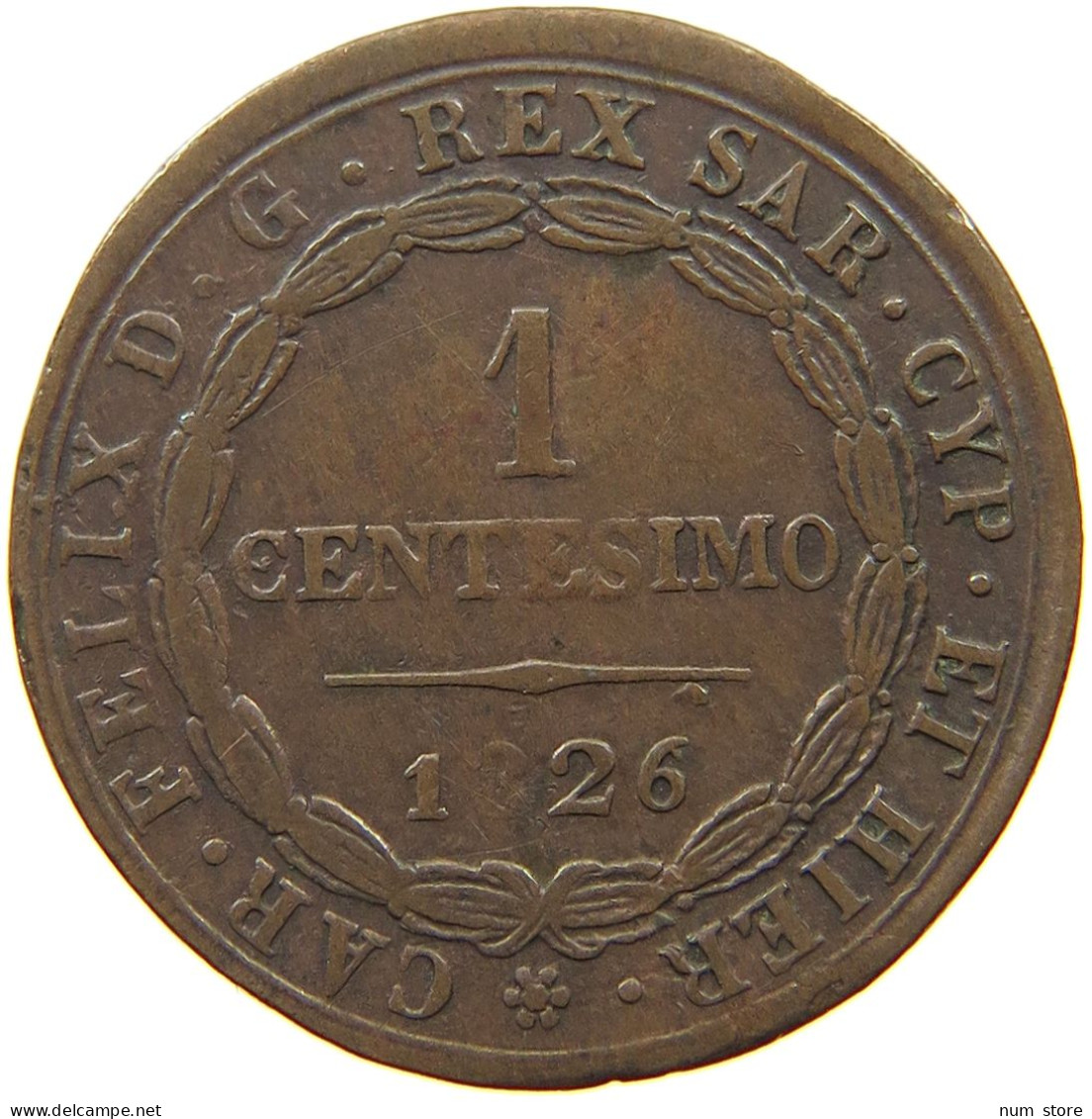 ITALY SARDINIEN 1 CENTESIMO 1826 KARL FELIX, 1821-1831. #MA 001723 - Italian Piedmont-Sardinia-Savoie