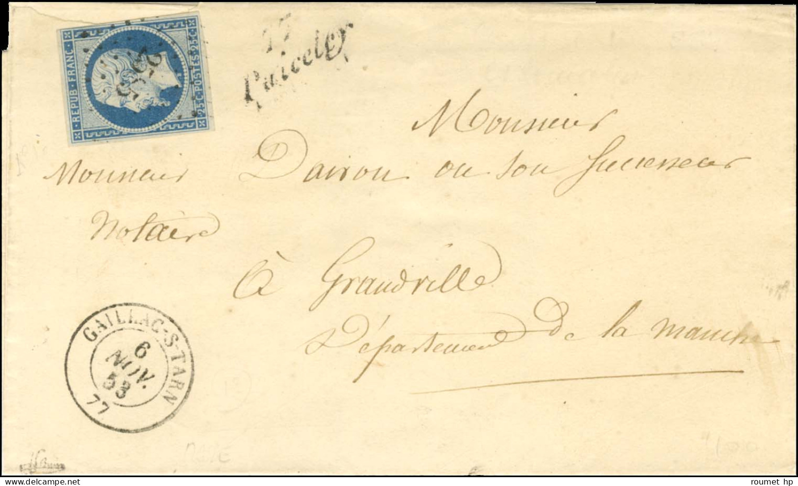 PC 2585 / N° 10 Càd T 15 GAILLAC-S-TARN 77 Cursive 77 / Puicelcy (- RR.) Sur Lettre Pour Granville. 1853. - SUP. - R. - 1852 Louis-Napoléon