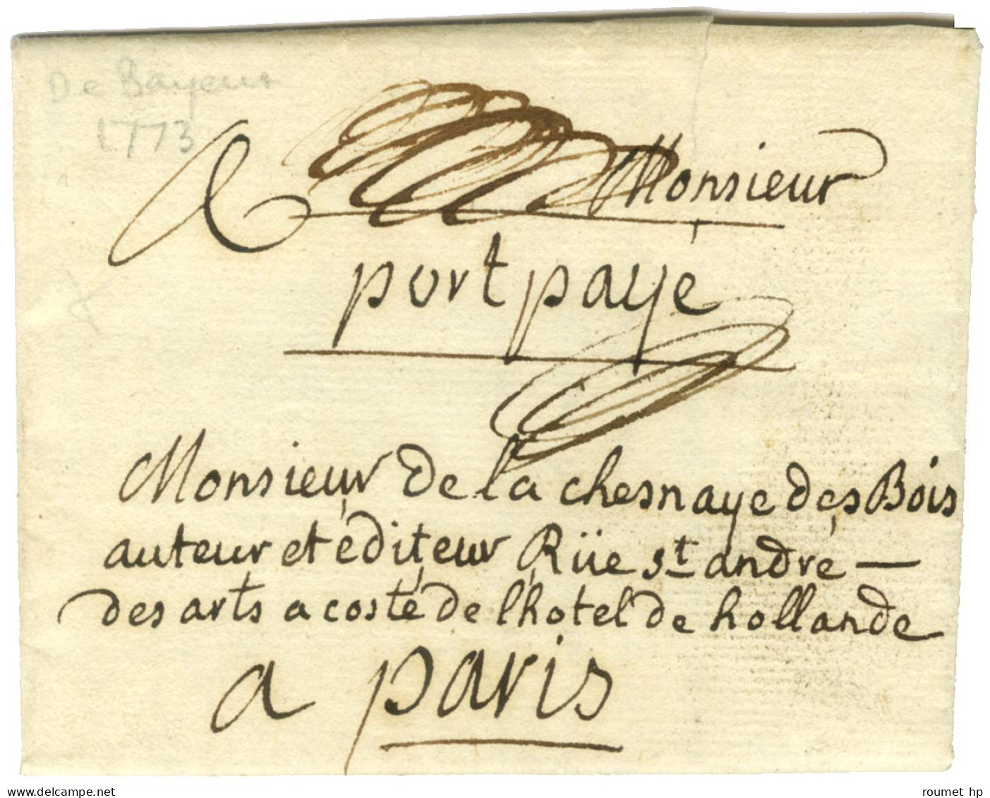 Lettre Avec Texte Daté De Bayeux Le 2 Mars 1773 Pour Paris. Au Recto, '' Port Payé '' (L N° 9). - SUP. - Autres & Non Classés