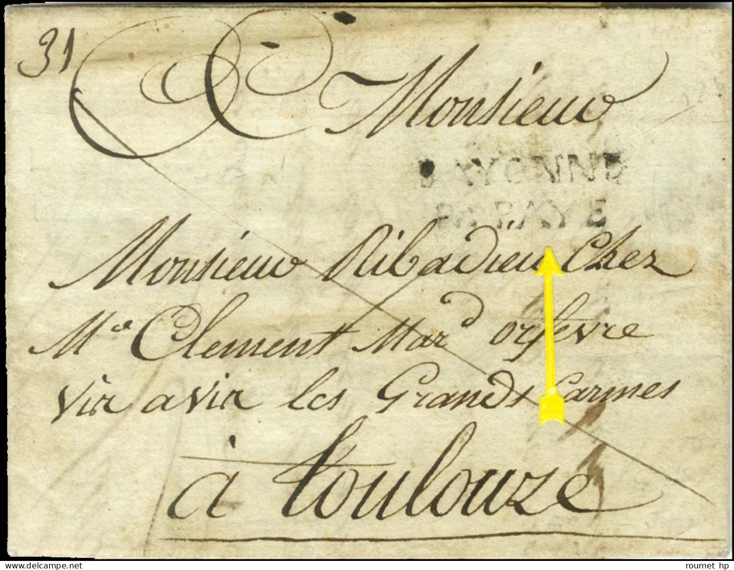 BAYONNE / P.PAYE (L N° 10) Sur Lettre Avec Texte Daté Du 9 Juin 1789 Pour Toulouse. - TB. - R. - Autres & Non Classés
