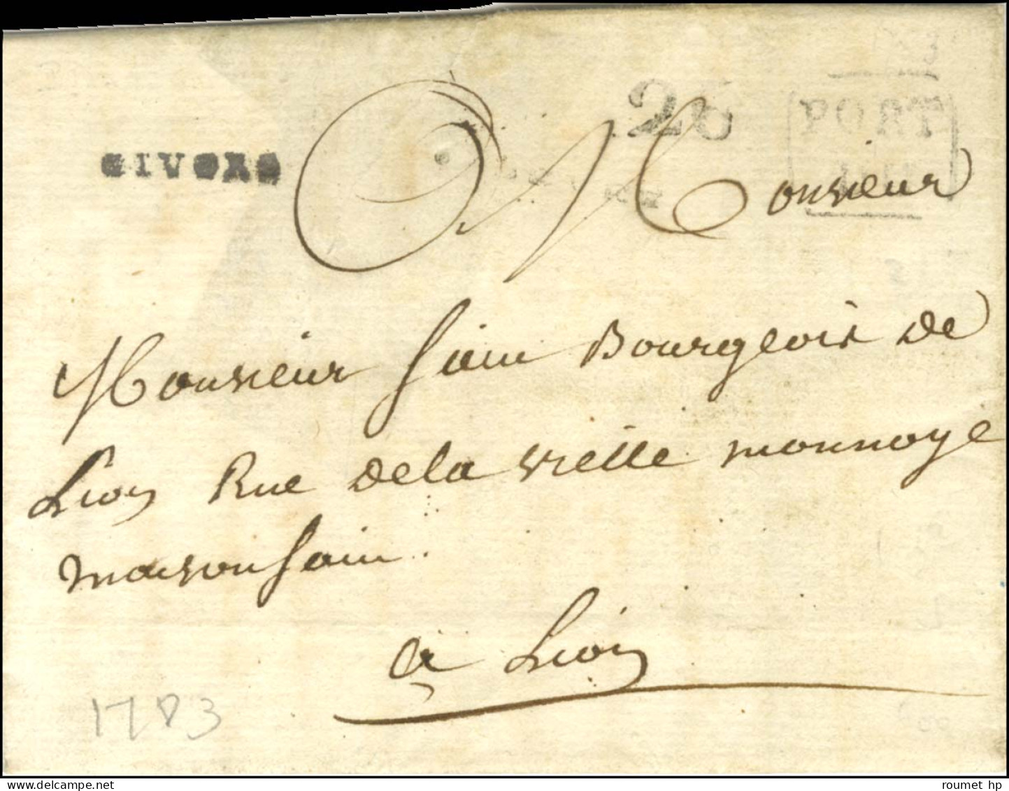 GIVORS Au Recto D'une Lettre Avec Texte Daté De Givors Le 26 Octobre 1783 Adressée En Port Dû à Lyon. - TB / SUP. - R. - Andere & Zonder Classificatie