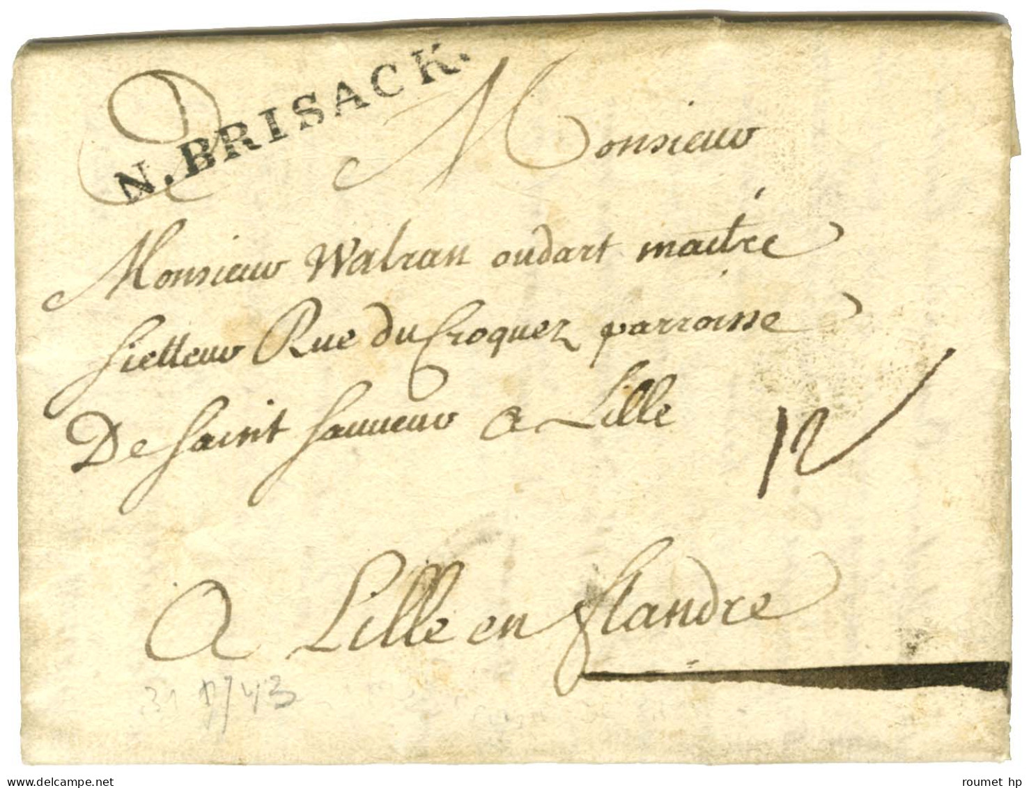 N.BRISACK Sur Lettre Avec Texte Daté Du 31 Juillet 1743. - SUP. - Armeestempel (vor 1900)