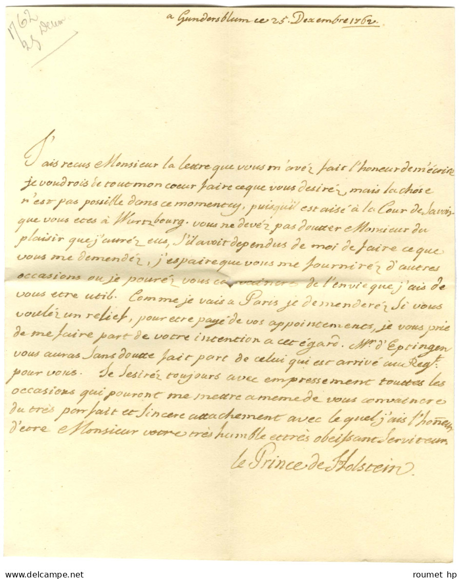 AR.D.H.RHIN.I Sur Lettre Avec Texte Daté '' à Gundersblum Ce 25 Décembre 1762 '' Signée '' Le Prince De Holstein '' Pour - Army Postmarks (before 1900)