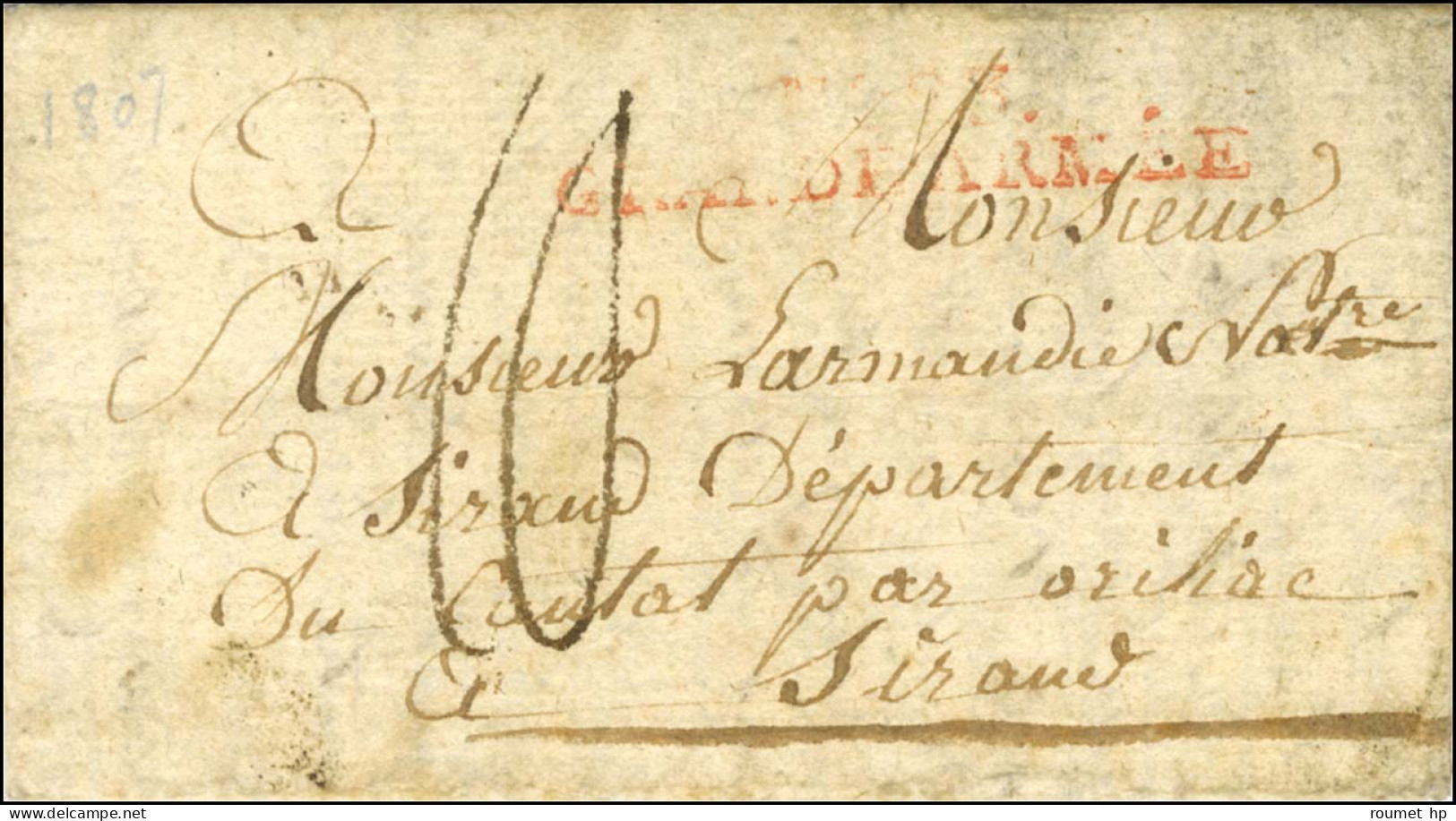 N° 73 / GRANDE-ARMÉE Rouge Sur Lettre Avec Superbe Texte Mentionnant L'Empereur Daté Du 5 Juillet 1807 Pour Aurillac. -  - Army Postmarks (before 1900)