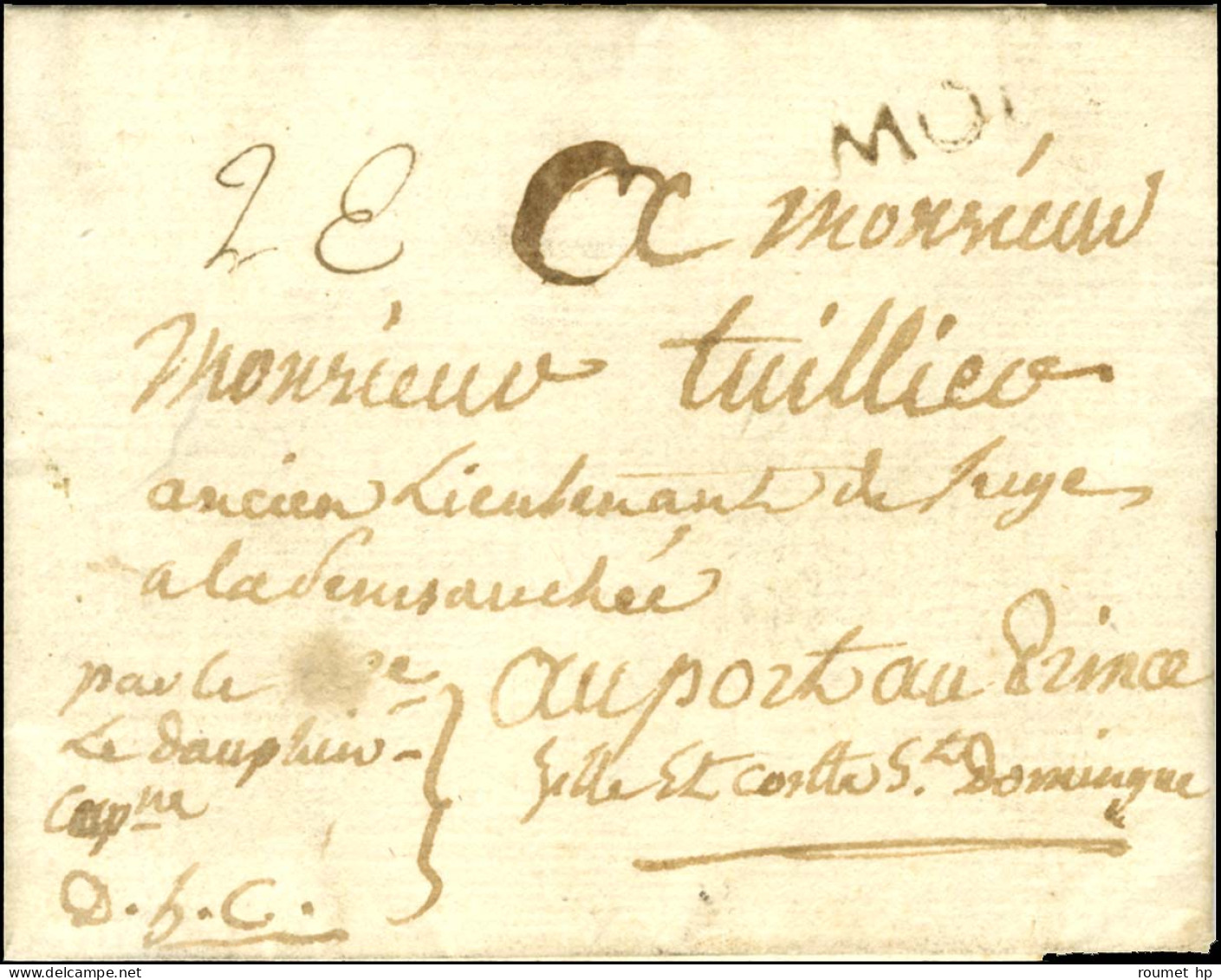 MOLE (Jamet N° 1) Sur Lettre Avec Texte Daté De Marseille Le 20 Juillet 1783 Pour Port Au Prince. - TB. - R. - Other & Unclassified