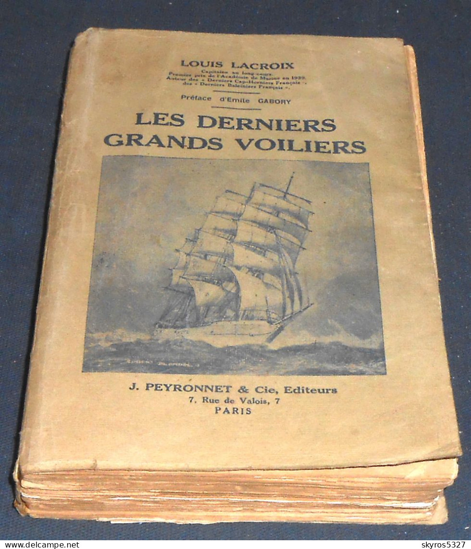 Les Derniers Grands Voiliers – Histoire Des Longs Courriers Nantais De 1893 à 1931 - Boats