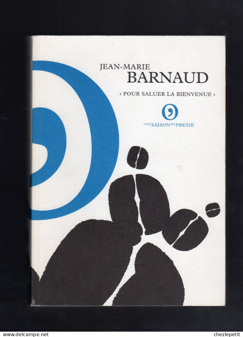 JEAN MARIE BARNAUD "POUR SALUER LA BIENVENUE " 2002 - Franse Schrijvers