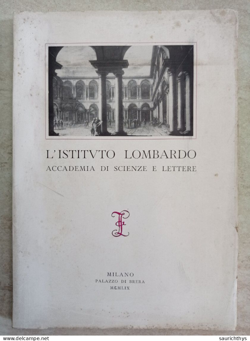 L'Istituto Lombardo Accademia Di Scienze E Lettere Milano 1959 Palazzo Di Brera - Geschiedenis, Biografie, Filosofie