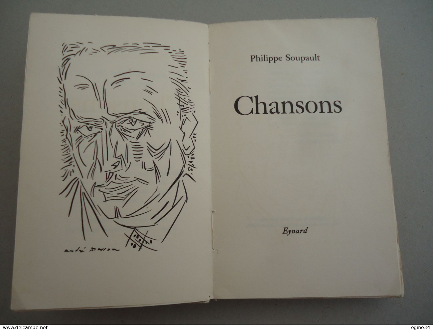 Editions Eynard - Philippe Soupault - Chansons - 1949 - Edition Originale - Frontispice André Masson - Franse Schrijvers