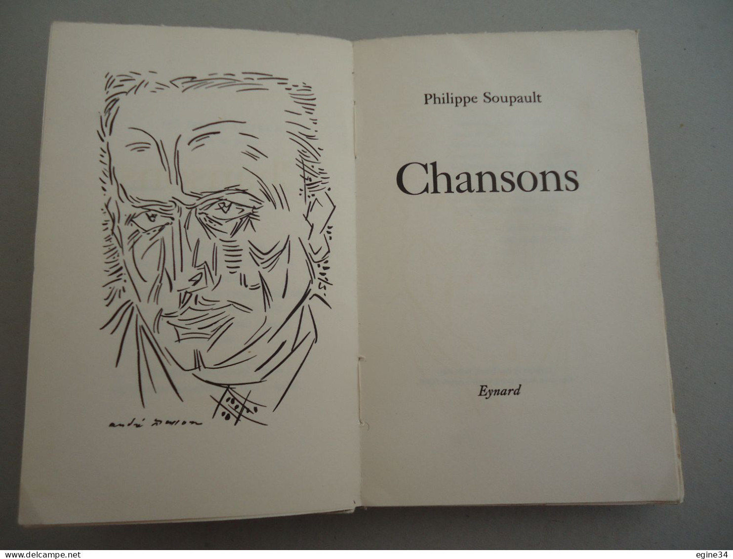 Editions Eynard - Philippe Soupault - Chansons - 1949 - Edition Originale - Frontispice André Masson - Auteurs Français
