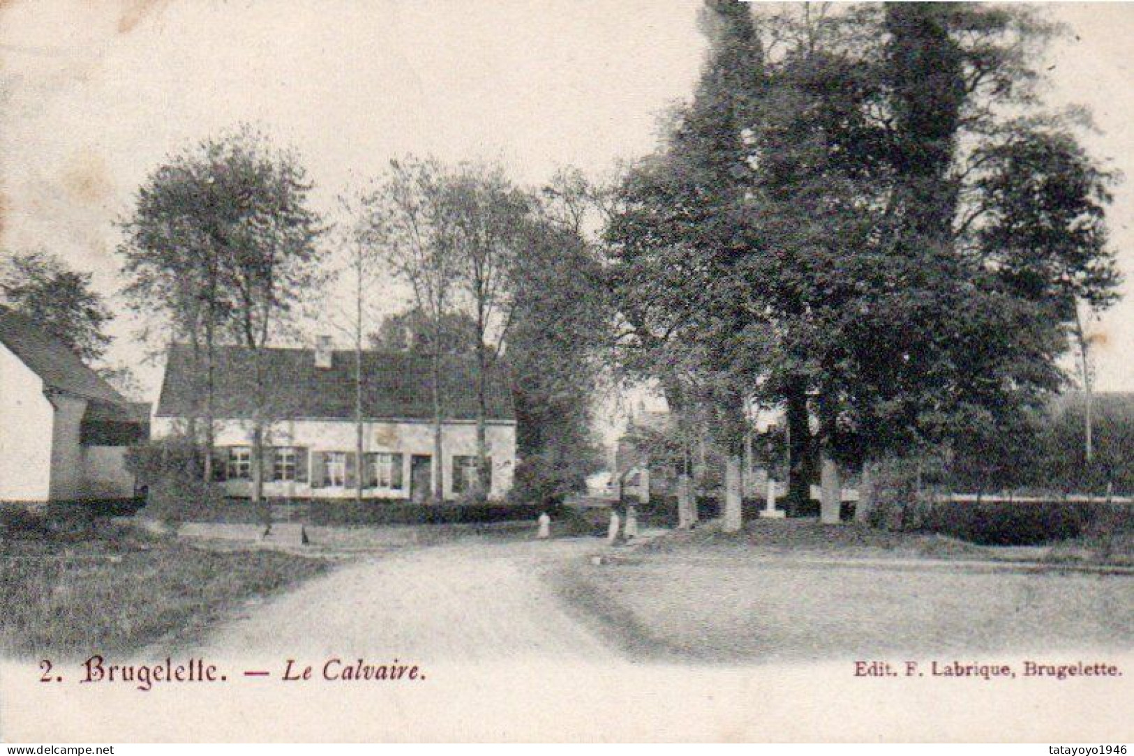 BRUGELETTE  Le Calvaire  Voyagé En 1906 - Brugelette