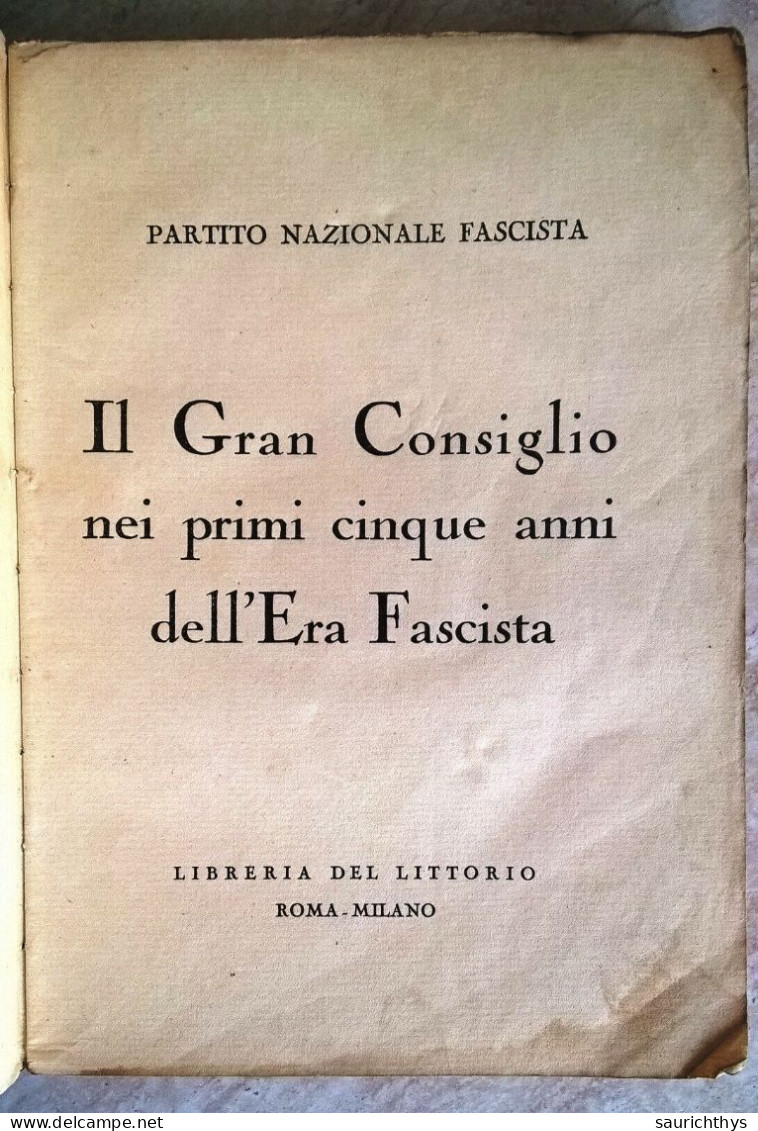 Il Gran Consiglio Nei Primi Cinque Anni Dell'Era Fascista Partito Nazionale Fascista Timbro PNF Di Crevacuore Ailoche - Geschiedenis, Biografie, Filosofie