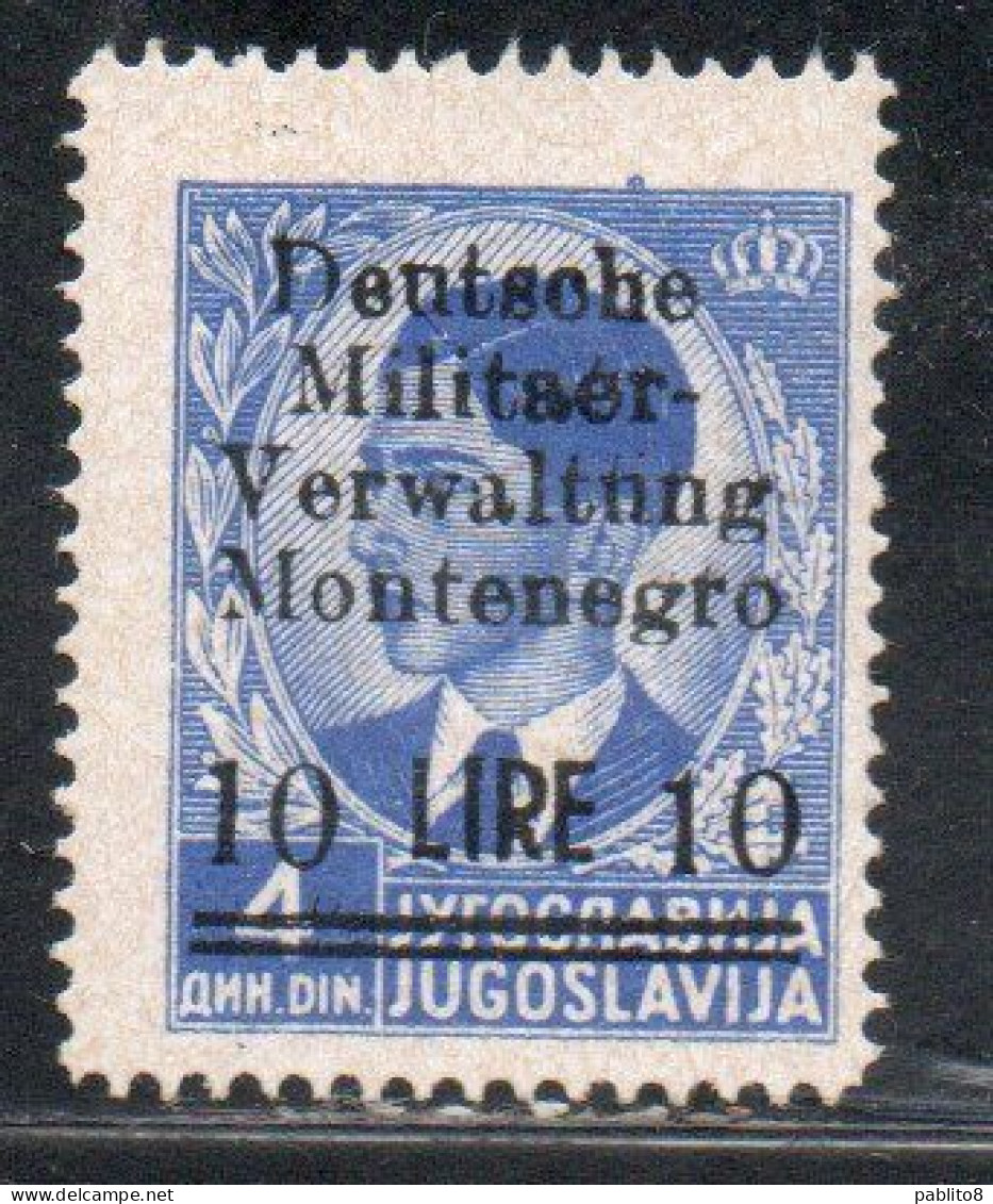 MONTENEGRO 1943 OCCUPAZIONE TEDESCA SOPRASTAMPATO SURCHARGED 10L SU 4d MNH - Duitse Bez.: Montenegro