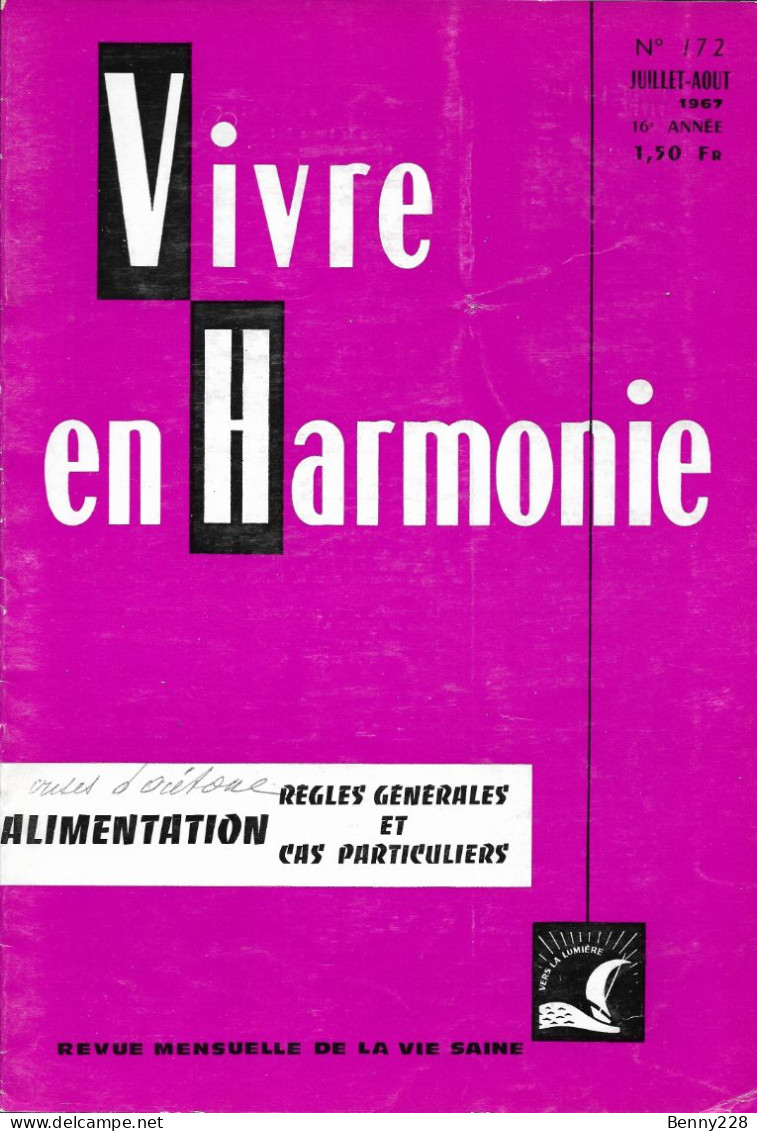 VIVRE En HARMONIE - ALIMENTATION Règles Générales Et Cas Particuliers. Mensuel Juillet-Août 1967 - Medicina & Salud