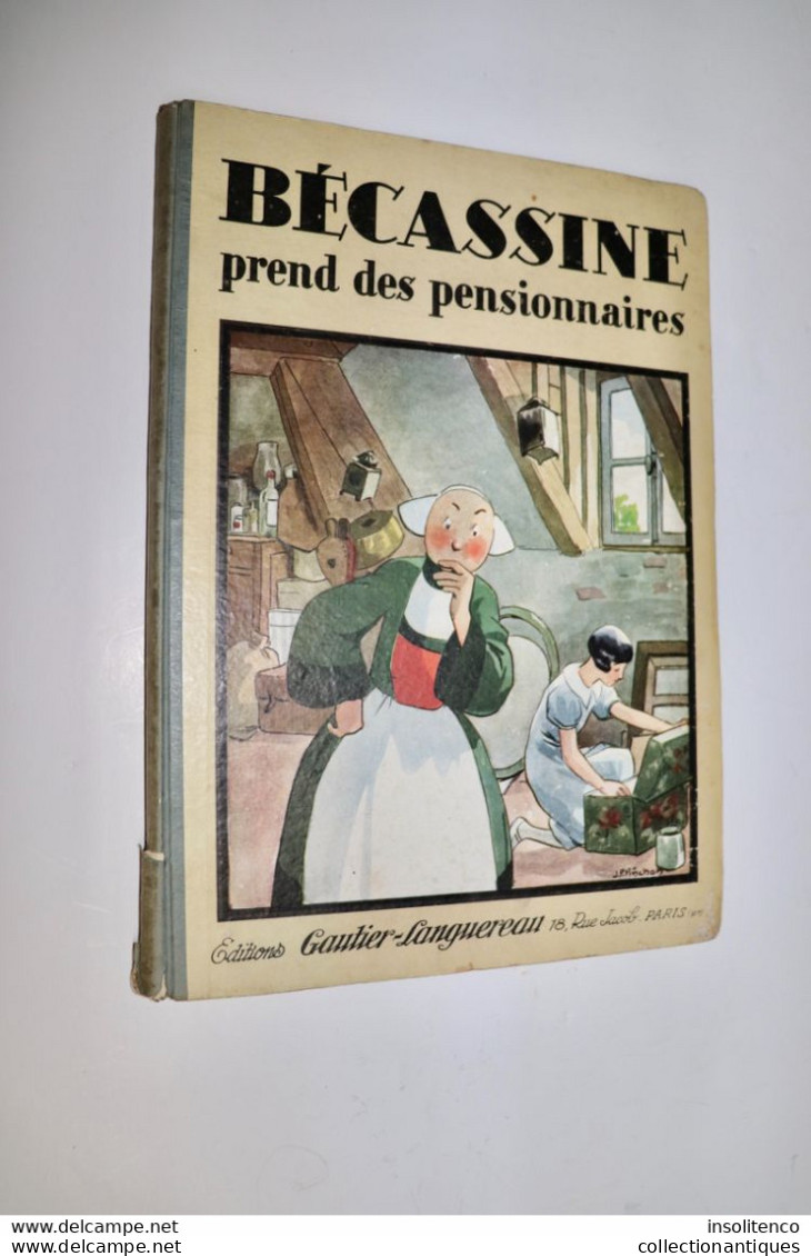 Bécassine Prend Des Pensionnaires - JP Pinchon - Editions Gautier-Langereau - EO 1934 - TBE - Bécassine