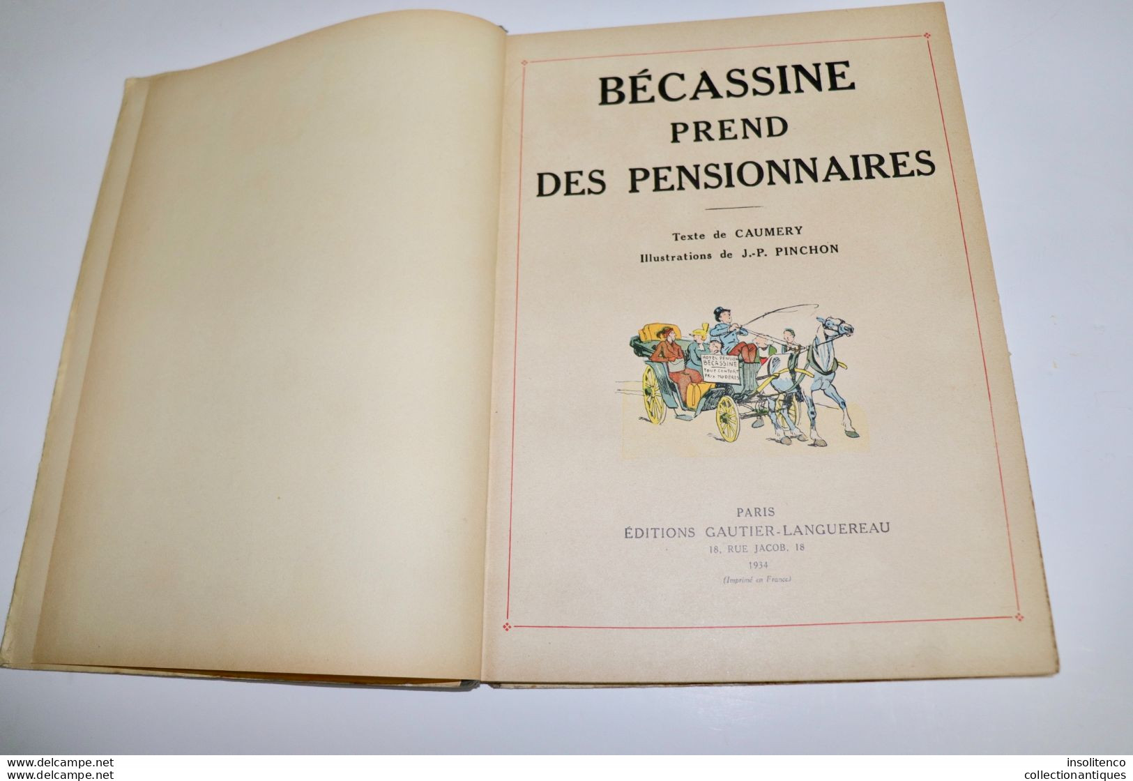 Bécassine Prend Des Pensionnaires - JP Pinchon - Editions Gautier-Langereau - EO 1934 - TBE - Bécassine
