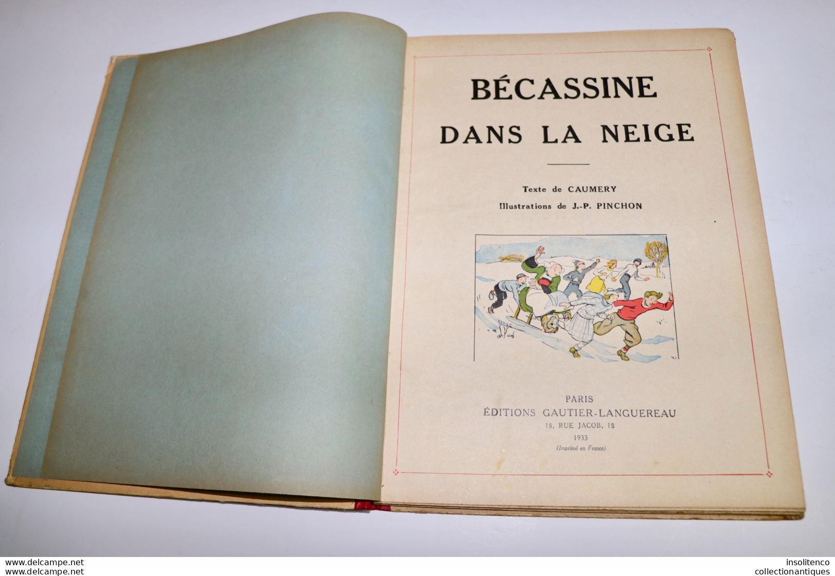 Bécassine Dans La Neige  - JP Pinchon - Editions Gautier-Langereau - EO 1933 - TBE - Bécassine