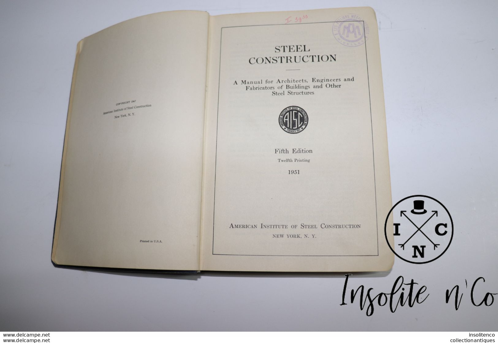 Steel Construction - A Manual For Architects, Engineers And Fabricators Of Buildings And Other Steel Structures - 1951 - Arquitectura / Diseño