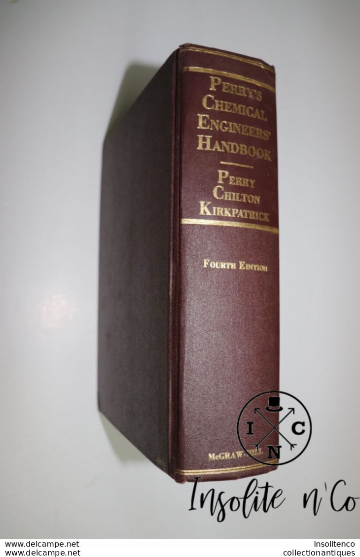 Perry's Chemical Engineers' Handbook - Perry, Chilton, Kirkpatrick - Fourth Edition - Mc Graw- Hill Book Company - 1963 - Scienze