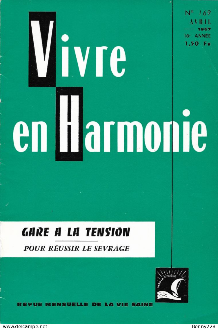 VIVRE En HARMONIE - GARE A LA TENSION - Pour Réussir Le Sevrage - Mensuel N °169 D'Avril 1967 - Geneeskunde & Gezondheid