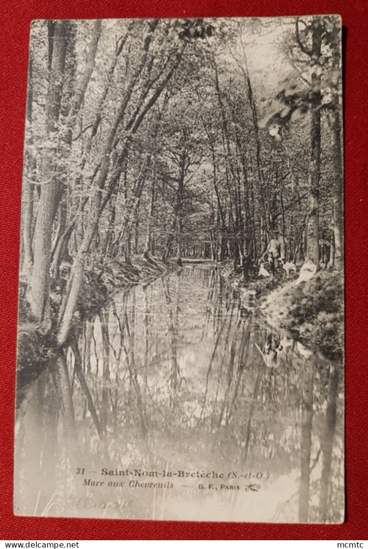 CPA -    Saint Nom La Bretèche - ( S.-et-O.) - Mare Aux Chevreuils - St. Nom La Breteche