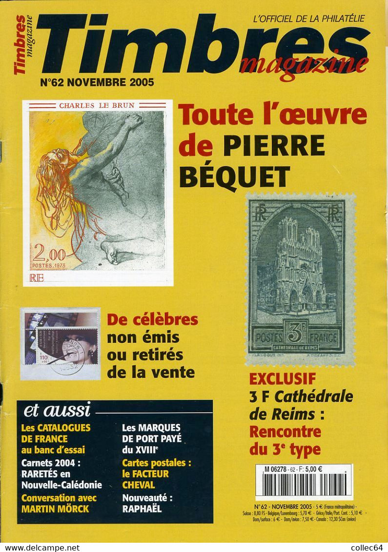 TIMBRES Magazine N°62 (11/2005) - Pierre Béquet - Hollywood - 2nde Guerre Mondiale - Cathédrale De Reims - Français (àpd. 1941)