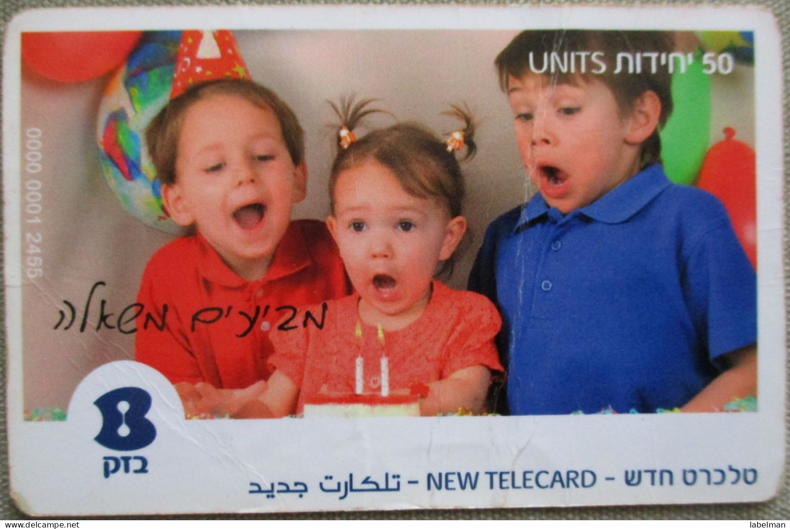 ISRAEL BIRTHDAY TELECARD TELEPHONE PHONE TELEFONWERTKARTE PHONECARD CARTELA CARD CARTE KARTE COLLECTOR BEZEQ 50 UNITS - Israel
