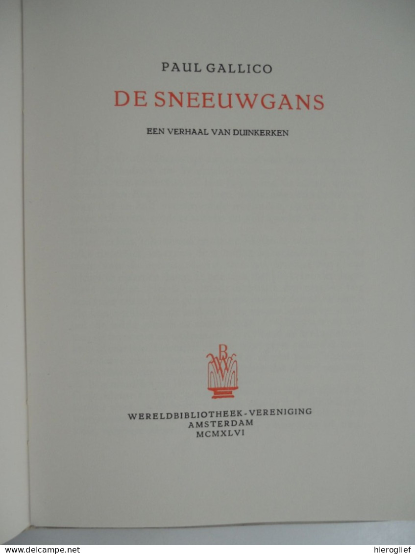 DE SNEEUWGANS Een Verhaal Van Duinkerken - Paul Gallico 1946 Duinkerke Dunkerque - Histoire