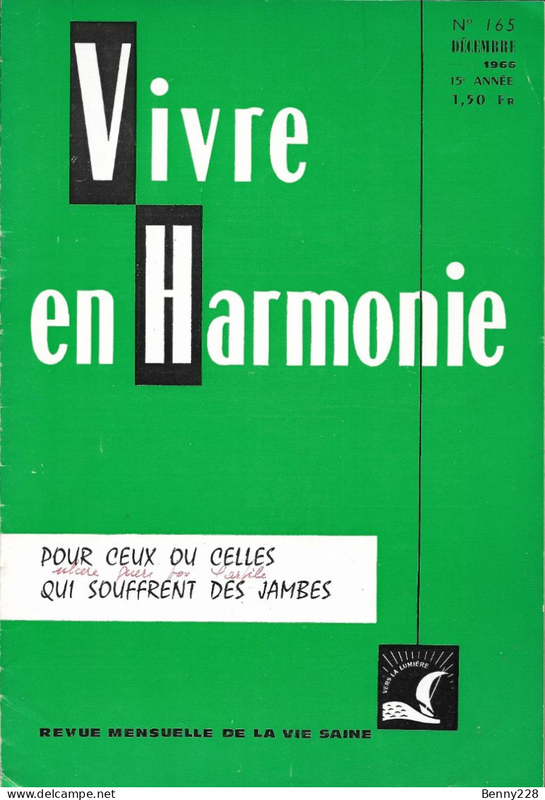 VIVRE En HARMONIE - POUR CEUX Ou CELLES Qui SOUFFRENT Des JAMBES - Mensuel N °165 De Décembre 1966 - Medicina & Salute